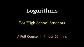 Logarithms | A Full Course | Maths Center