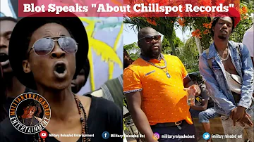 Blot Speaks On His Relationship With Chillspot Records...{mad viper we can sign them ku grenade}