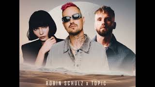 | ROBIN SCHULZ & TOPIC & OAKS - ONE BY ONE |