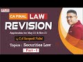 CA Final Law revision - Part 6 - Nov 20 - Security law by CA SWAPNIL PATNI