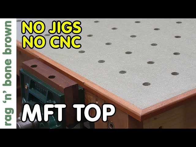 Pelmel Siesta dialekt Making An MFT Top - No CNC, No Guide Jigs - YouTube