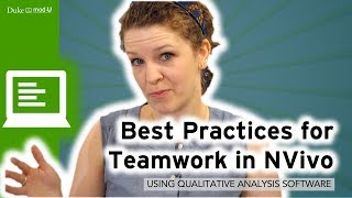 Best Practices for Teamwork in NVivo: Qualitative Research Methods
