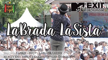 LAPIEZT LEGIET - LABRADA LASISTA at MTV Exit SMA N 1 Karang Tengah Demak