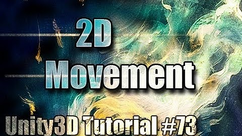 Unity3D Tutorial #73 [ 2D movement and Camera ][ Free Script Included ]