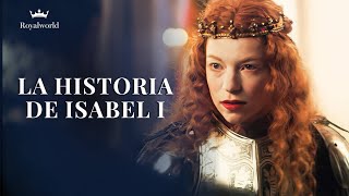 La Historia De Isabel I Reina De Inglaterra