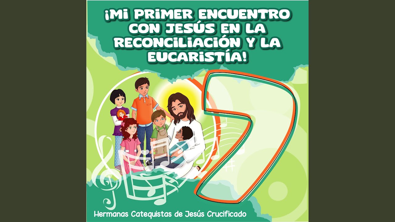 Pasos para la reconciliación - Catequistasjc: Song Lyrics, Music Videos