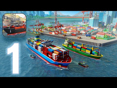 Port City: Ship Simulator - Gameplay walkthrough Part 1 (iOS, Android)