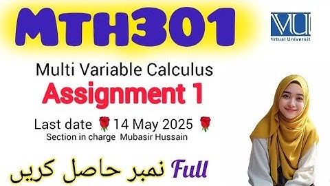 MT301 ASSIGNMENT 1 SOLUTION 2025|Mubasir Hussain l|#mth301 #assignment1 #2025 In