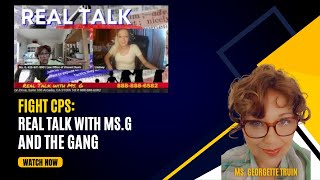 Fight CPS: Real Talk With Ms. G And The Gang