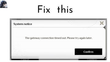 Fixing "The Gateway Connection Timed Out" Error in Wuthering Waves: A Step by Step Guide