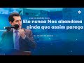 Culto Doméstico: Ele nunca Nos abandona (19.06.2023) | Tabernáculo - Anápolis - GO