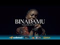 Kadilida  binadamu  official music