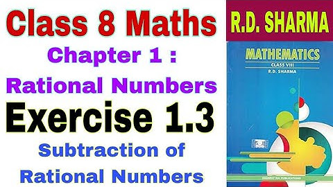 Class 8 Maths Chapter 1.3 | R D Sharma Maths | Class 8 | Rational Numbers | Subtraction of Fractions