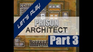Prison Architect - PessimisticNic Plays - Part 3