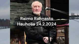 Raimo Rahnasto Hauholla 24.2.2024