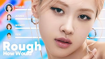 How Would BLACKVELVET sing 