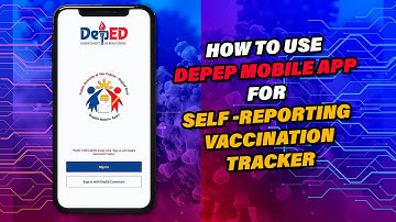 How to use DepEd Mobile App for Self -Reporting Vaccination Tracker