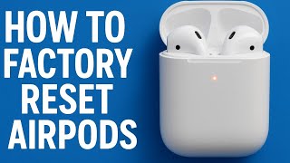 How To Factory Reset Apple Airpods Fast Easy Tutorial