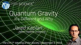 PSW 2411 Quantum Gravity | Jared Kaplan