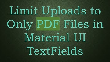 Limit Uploads to Only PDF Files in Material UI TextFields