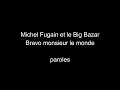 Michal Fugain Et Le Big Bazar Bravo Monsieur Le Monde Paroles