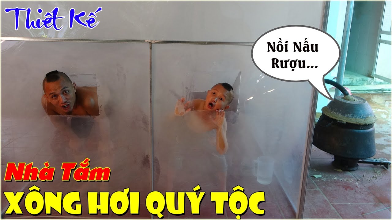 tắm hơi Update 2022 Làm Nhà Tắm Xông Hơi Quý Tộc Cực Khủng - Thiết Kế Từ Nồi Nấu R.Ư.Ợ.U