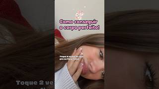 Segredos Para Conseguir O Corpo Perfeito