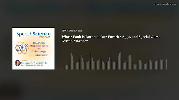 Whose Fault is Burnout, Our Favorite Apps, and Spe...