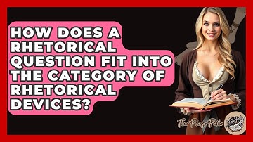 How Does A Rhetorical Question Fit Into The Category Of Rhetorical Devices? - The Prose Path
