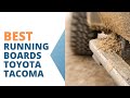 Best Running Boards for Toyota Tacoma 2023 🔥 Top 5 Best Toyota Tacoma Running Board Reviews