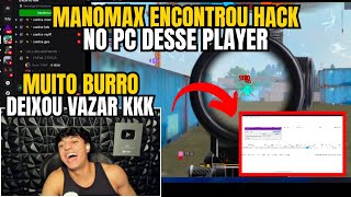 MANOMAX ENCONTROU HACK NO PC DESSE PLAYER QUE ESTAVA XITANDO NO APOSTADO!!!