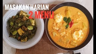 RESEP MASAKAN | MASAKAN HARIAN ( PART 01 ) 2 MENU | GULAI KENTANG |  BALADO CUMI CABE IJO