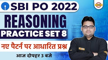 SBI PO 2022 REASONING | SBI PO REASONING PRACTICE SET -8 | EXAM BASED QUESTIONS | BY SANDEEP SIR