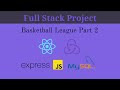 Express MySQL Basketball League Part 2
