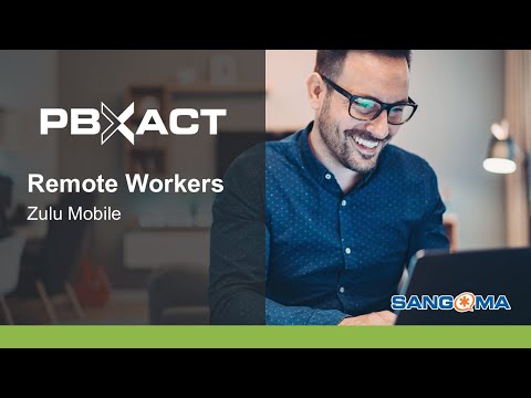 PBXact Remote Workers: Zulu Mobile