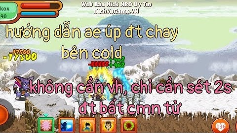 Ngọc rồng online | Hướng dẫn úp đệ bên cold ko cần vh, chỉ dùng đồ 2 sao bất tử | Vcl Tv4