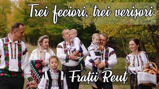 Video thumbnail of "Frații Reuț - Trei feciori, trei verișori @FratiiReut 2020"