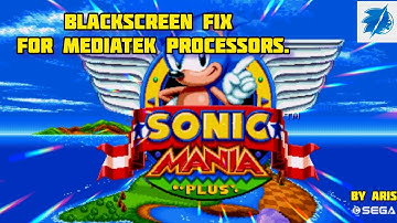 New BlackScreen Fix | Sonic Mania Decomp
