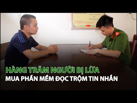 Hàng trăm người Bị Lừa mua phần mềm đọc trộm tin nhắn| VTC14