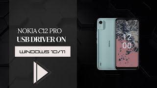 Nokia C12 Pro USB Driver on Windows 10/11 Free Download