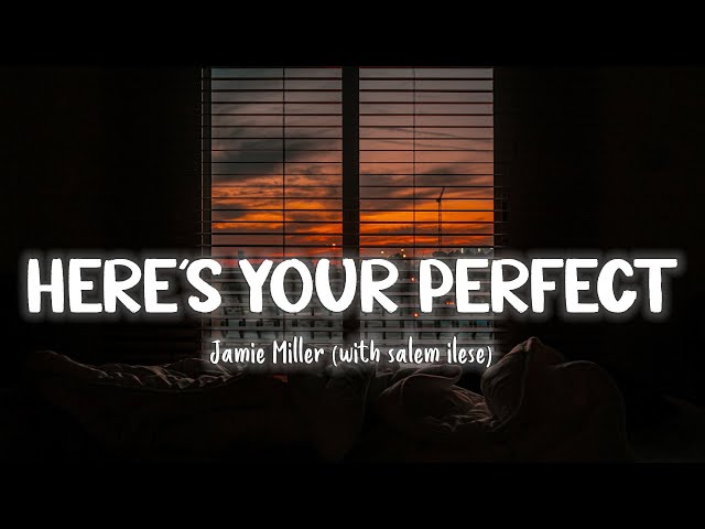 Here's Your Perfect  - Jamie Miller (with salem ilese) [Lyrics/Vietsub] class=