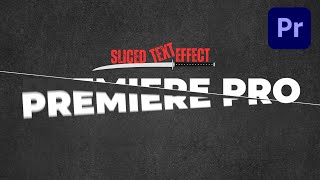Learn How to Create an Epic Sliced Text Effect in Premiere Pro