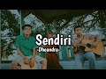 Sendiri - Dheandra Cover | Btn2_official