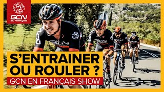 Suffit-il de rouler pour progresser ? | GCN SHOW 120