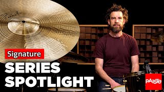 PAISTE CYMBALS - Series Spotlight - Signature