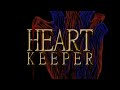 Heart Keeper - Release Trailer