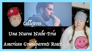 Callejeros - Una Nueva Noche Fría LIVE Grandparents from Tennessee (USA) react - first time reaction