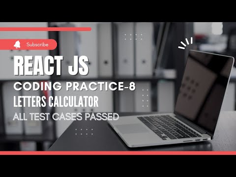 CCBP | React JS | Coding Practice - 8 | Letters Calculator | All Test Cases Passed