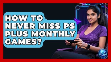 How To Never Miss PS Plus Monthly Games? - Blue Button Gaming