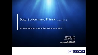 Data Governance for the Enterprise: A Primer